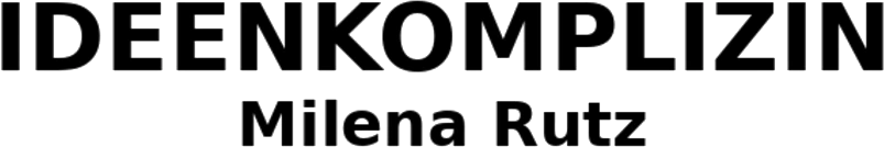 Milena Rutz („Ideenkomplizin") Logo